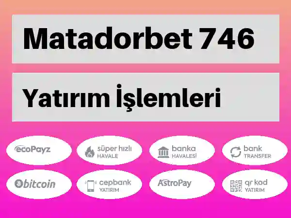 Matadorbet Mobil Para yatırma ve çekme 746